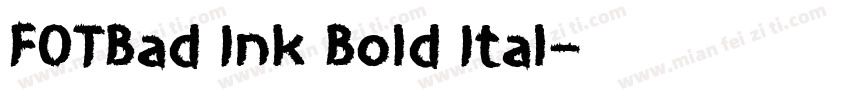 FOTBad Ink Bold Ital字体转换
